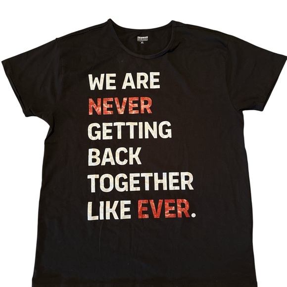 Zara Tops - Zeeman Black T-Shirt We Are Never Ever Getting Back Together Like Ever XL